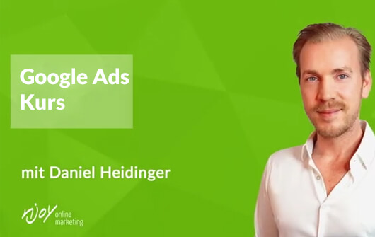 GoogleAds-Kurs-mit-Daniel-Heidinger Google Ads-Kurs-mit-Daniel-Heidinger